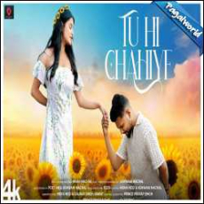 Tu Hi Chahiye Mp3 Tu Hi Chahiye Mp3